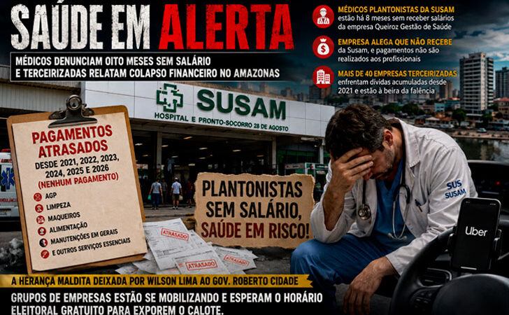 Saúde em Alerta: Médicos denunciam oito meses sem salário e terceirizadas relatam colapso financeiro no Amazonas